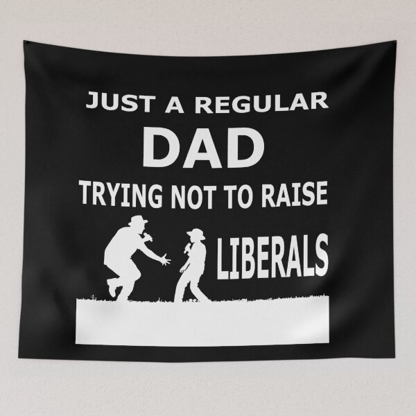 Item preview, Just A Regular Dad Trying Not To Raise Liberals Essential T-Shirt designed and sold by pondemand.
