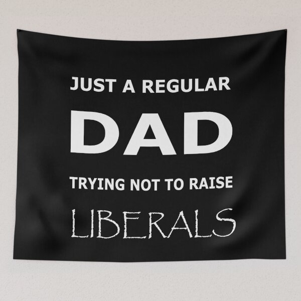 Item preview, Just A Regular Dad Trying Not To Raise Liberals Essential T-Shirt designed and sold by pondemand.