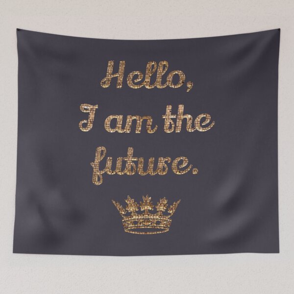 Item preview, Hello, I am the Future Crown Prince or Princess with Gold Lettering  designed and sold by Akvauter.