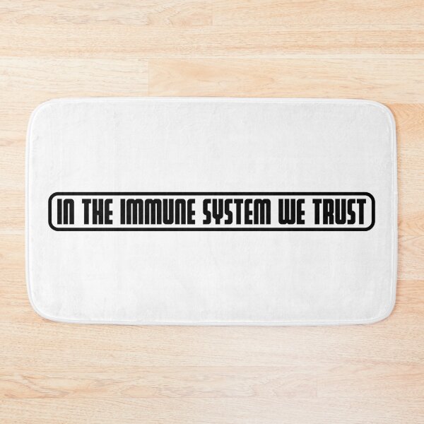 Item preview, IN THE IMMUNE SYSTEM WE TRUST designed and sold by axelle1410.