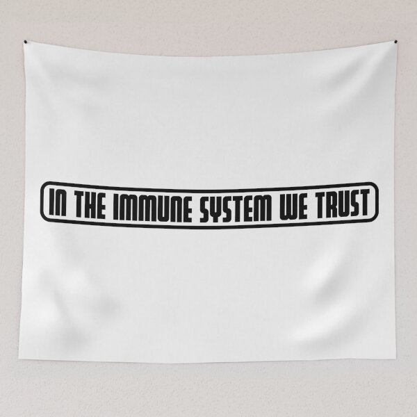 Item preview, IN THE IMMUNE SYSTEM WE TRUST designed and sold by axelle1410.