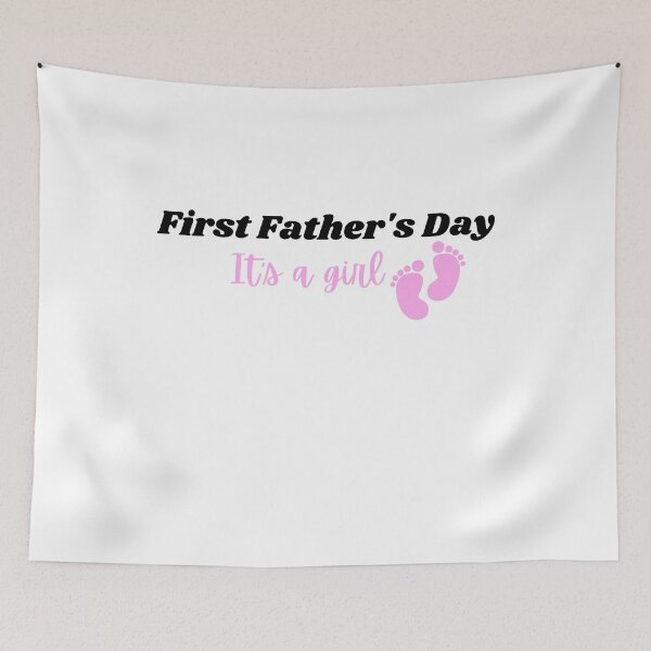 Item preview, First Fathers Day Its a girl designed and sold by Xpressnme.