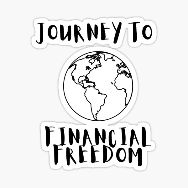 Item preview, Journey To Financial Freedom designed and sold by g-raph.