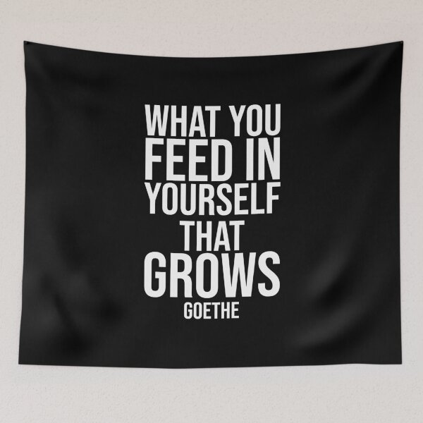 Aperçu de l'œuvre What You Feed In  - Goethe quote créée et vendue par Philippe Derungs.