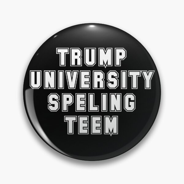 Item preview, Trump University Speling Teem / Spelling Team designed and sold by Good-Looking Corpse.