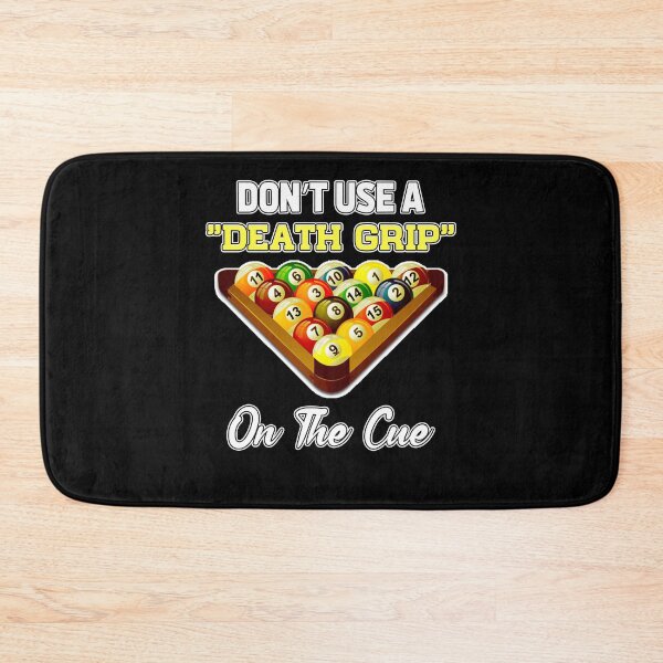 Artikelvorschau, Dont use the "Death Grip" on the cue entworfen und verkauft von saulmedia.