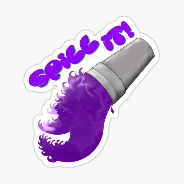SPILL IT! Sticker