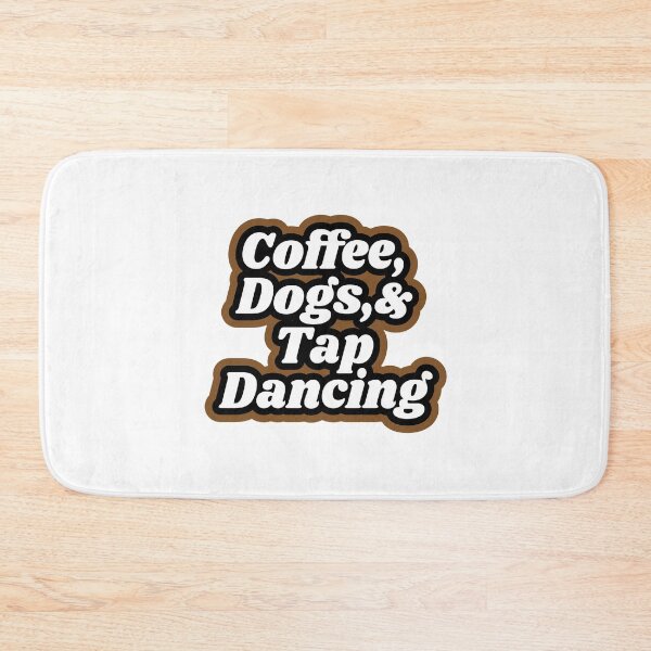 Item preview, Tap dancing gift - coffee dogs and tap dancing | tap dance related gifts, tap dance student gift, tap dance teacher designed and sold by TAP-DANCE-ART.