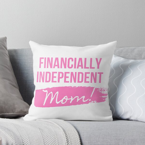 Item preview, Financially Independent Mom designed and sold by g-raph.