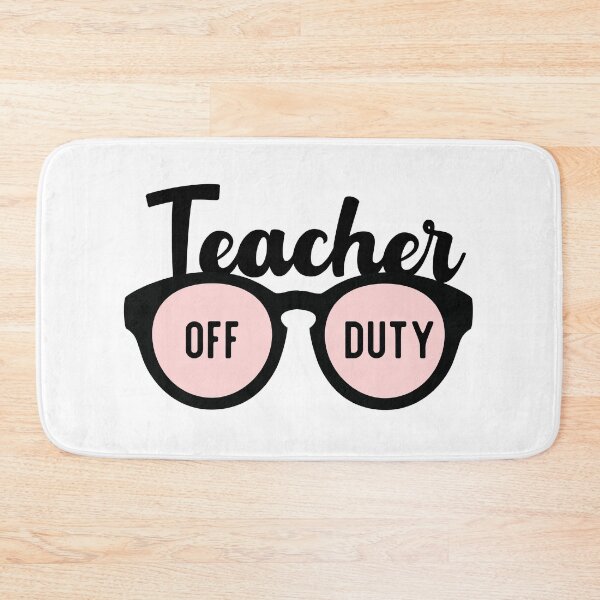 Item preview, Teacher off duty  designed and sold by AllPrintsAndArt.
