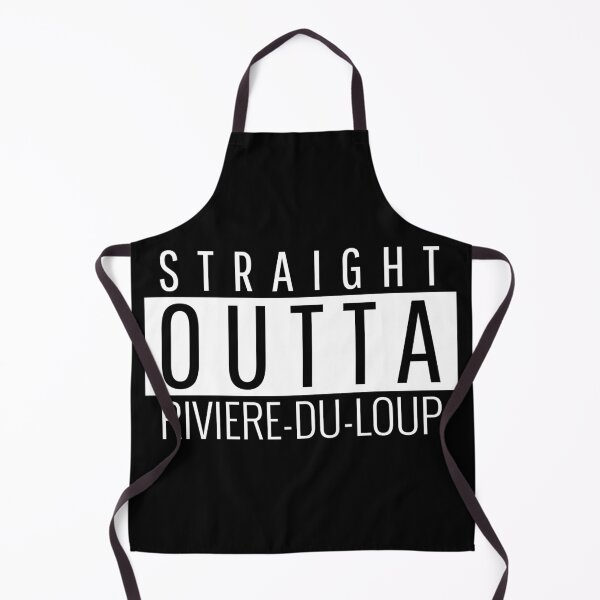 Item preview, Straight Outta Riviere-du-Loup  designed and sold by Teelogic.