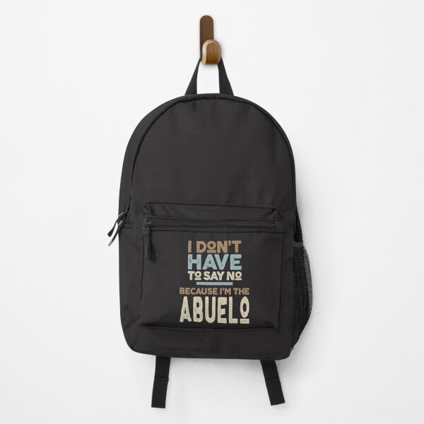 Item preview, I Don't Have To Say No Because I'm The Abuelo designed and sold by cidolopez.