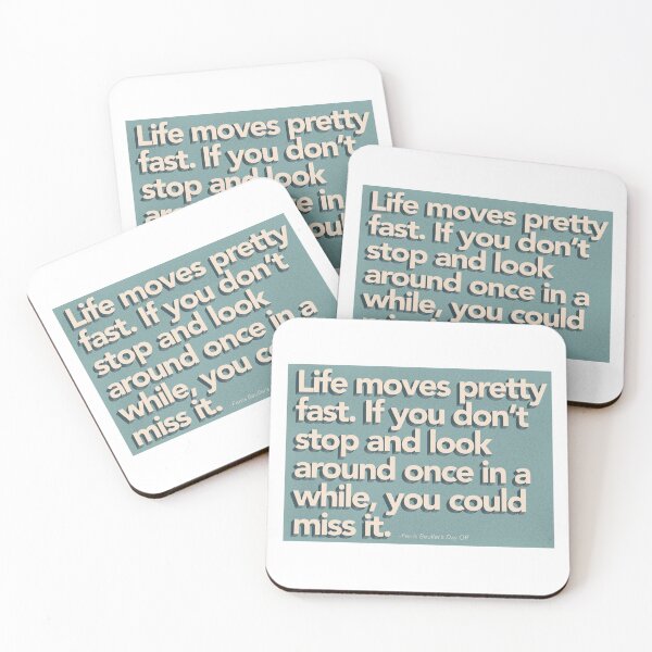 Item preview, Life moves pretty fast. designed and sold by DarBQ.