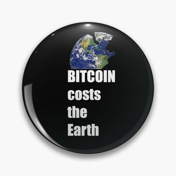 Item preview, Bitcoin costs the Earth designed and sold by mindgoop.