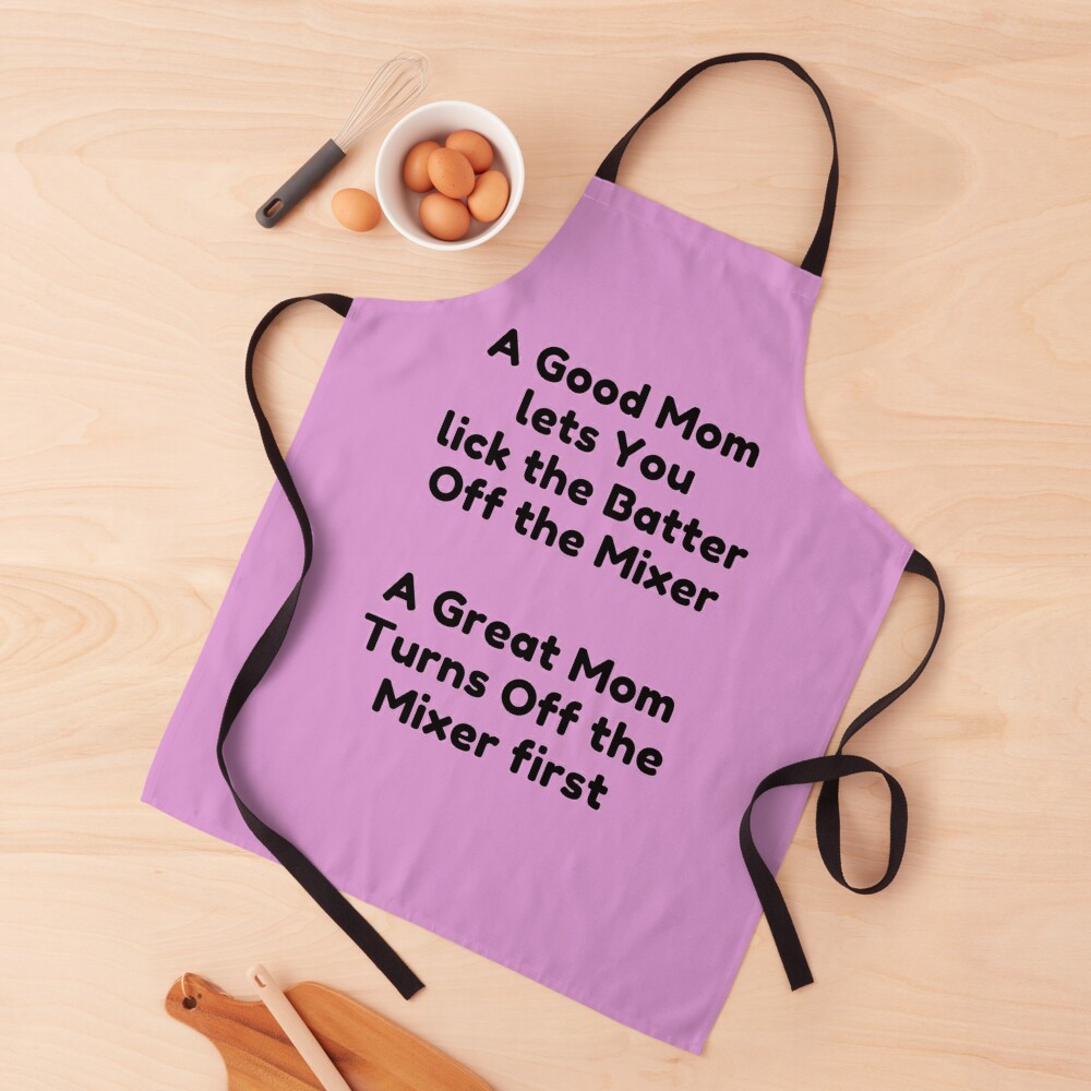 Funny Apron - A Good Mom