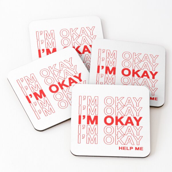 Item preview, I'm Okay designed and sold by CONRUOUSLY.