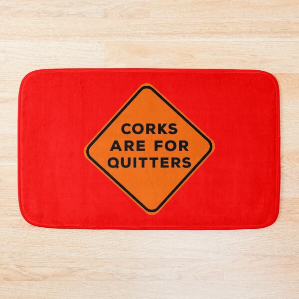 Item preview, Corks are for quitters | funny warning sign quote for wine lovers designed and sold by clewzo.