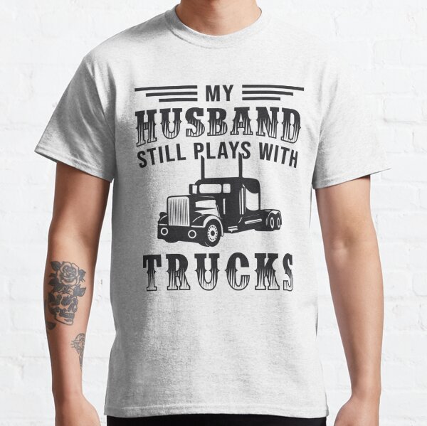Truckers Wife T-Shirts for Sale