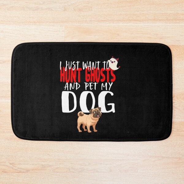 Item preview,  I Just Want To Hunt Ghosts  And Pet My Dog-Funny Halloween Saying Gift To Brown Pug Owner Dog,Mom Halloween Present designed and sold by Rassitni.
