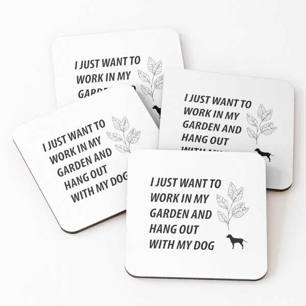 Item preview, I Just Want to Work in My Garden and Hang Out With My Dog designed and sold by BiancaEm.