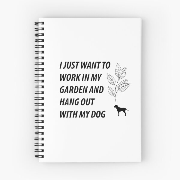 Item preview, I Just Want to Work in My Garden and Hang Out With My Dog designed and sold by BiancaEm.