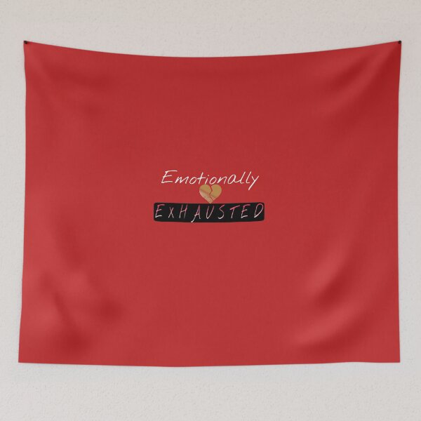 Item preview, Emotionally Exhausted designed and sold by KHOS.