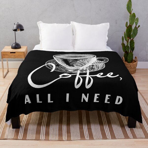 Item preview, Coffee Is All I Need "Black and White Design" designed and sold by ProfusionPro.