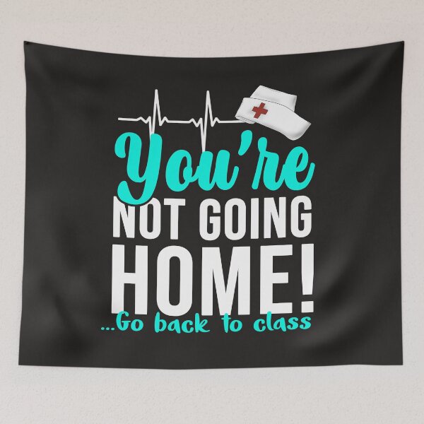 Item preview, YOU AER NOT GOING HOME  GO TO BLACK NURES designed and sold by RobBengi24.