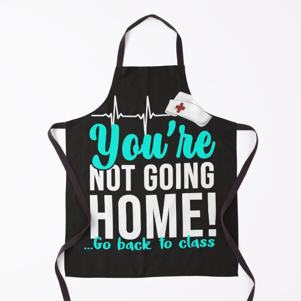 Item preview, YOU AER NOT GOING HOME GO TO BLACK NURES designed and sold by RobBengi24.