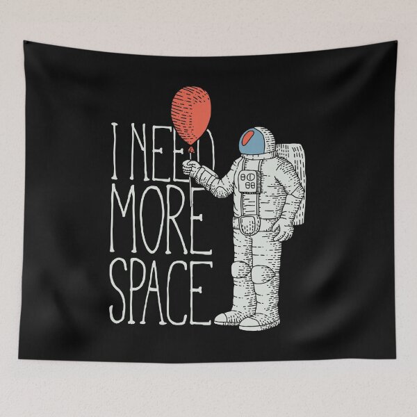 Item preview, I need more space astronaut  designed and sold by SunnyAlloy.