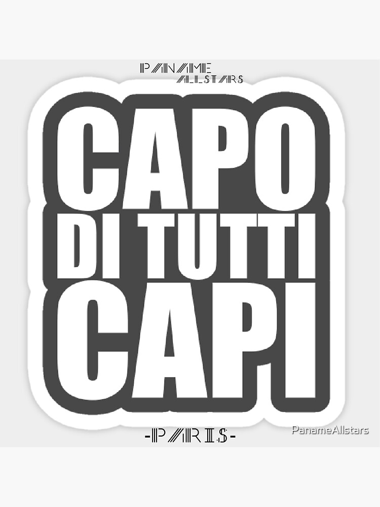"Capo di tutti Capi" Sticker for Sale by PanameAllstars Redbubble