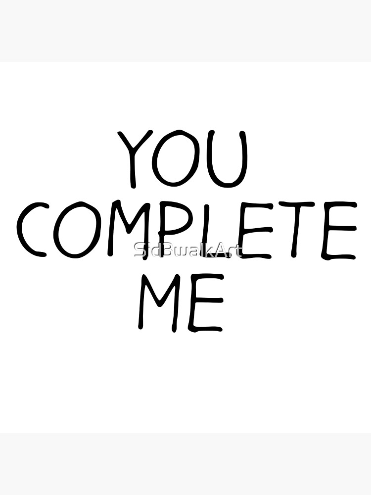 Romantic You Complete Me Quotes