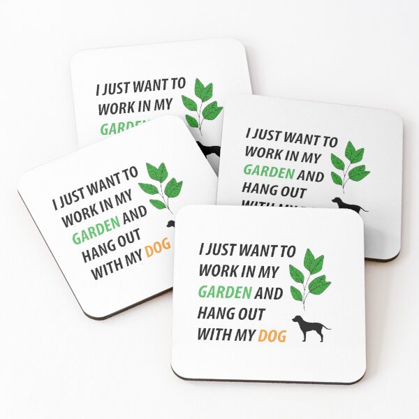Item preview, I Just Want to Work in My Garden and Hang Out With My Dog designed and sold by BiancaEm.