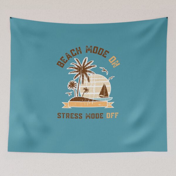 Item preview, Beach Mode On, Stress Mode Off designed and sold by Ensjodesigns.