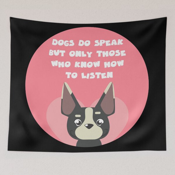 Item preview, dogs do speak but only those who know how to listen designed and sold by GoranDesign.