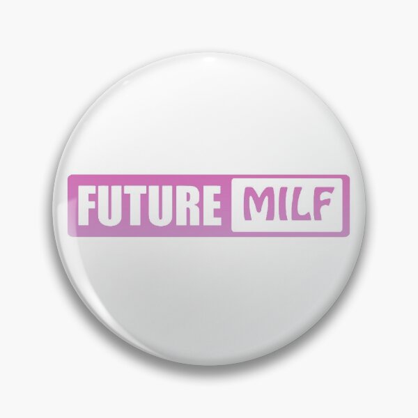 Item preview, future milf designed and sold by 1Fundesigns.