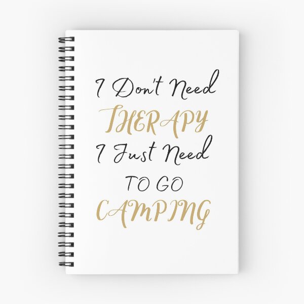 Item preview, I don't need therapy I just need to go Camping designed and sold by Ava Rozalinda.
