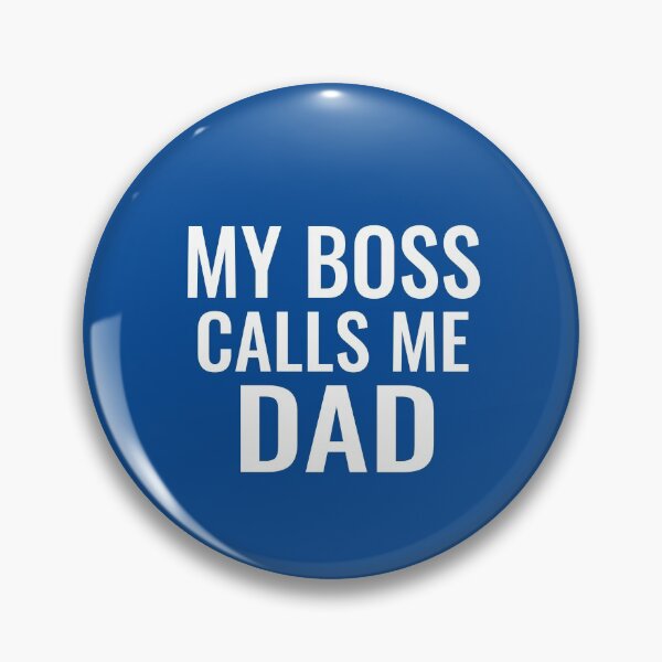 Item preview, My Dad Boss- Fathers Day Dad Boss designed and sold by younghopes.