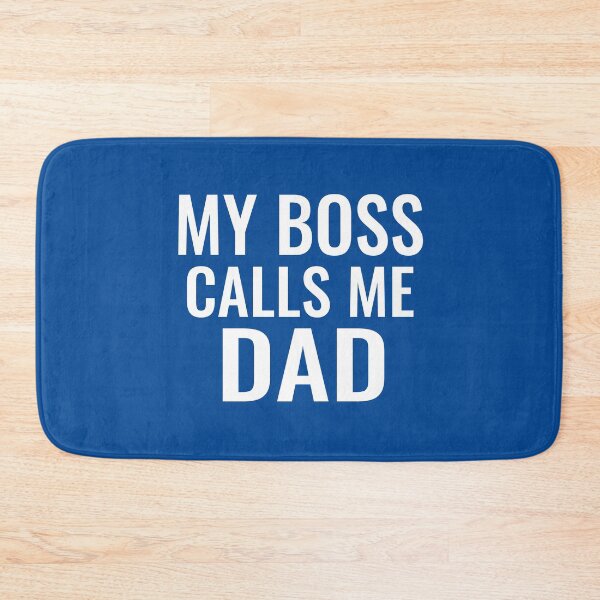 Item preview, My Dad Boss- Fathers Day Dad Boss designed and sold by younghopes.