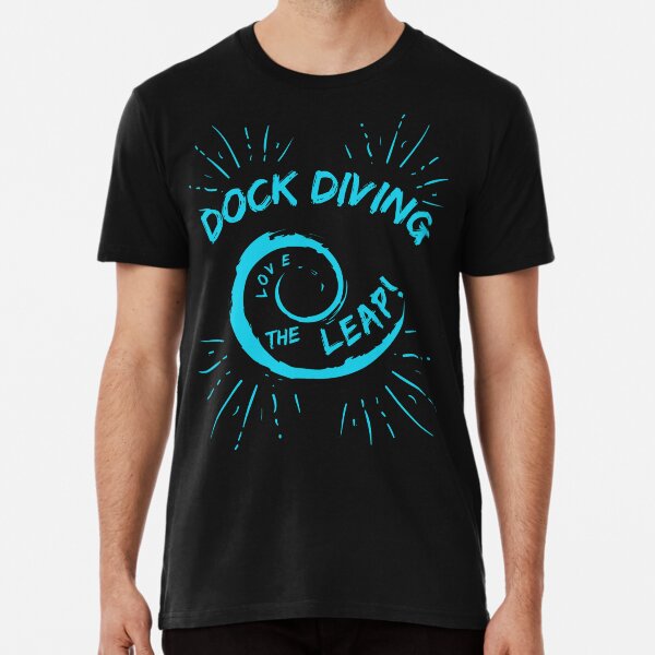 Dock diving t store shirts