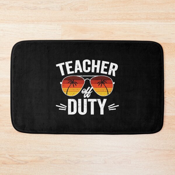 Item preview, teacher off duty, teacher off duty shirt, teacher shirt, vacation shirt, teacher vacation, teacher retirement, retirement gift ideas for teacher designed and sold by T-DESIGNEDZ.