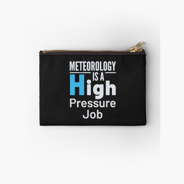 Item preview, Meteorology Is a High Pressure Job designed and sold by jaygo.
