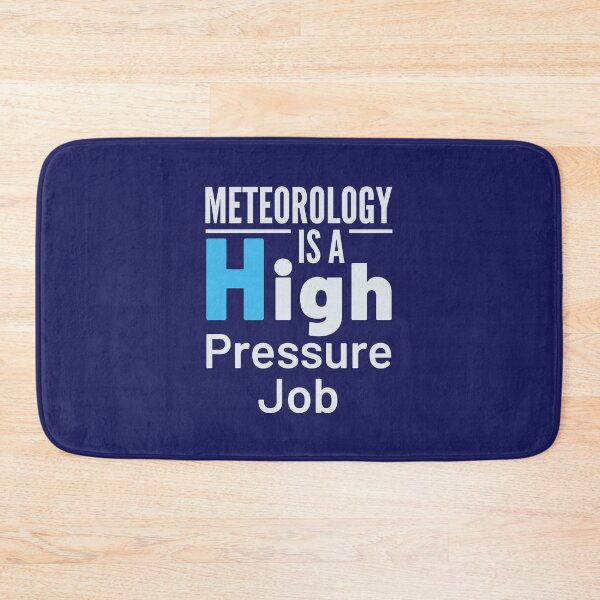 Item preview, Meteorology Is a High Pressure Job designed and sold by jaygo.