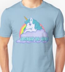 Always Be You Unisex T-Shirt