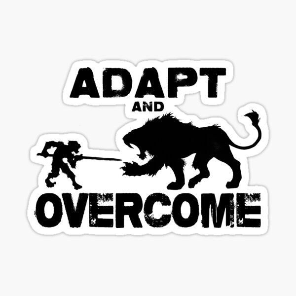 "Adapt and Overcome" Sticker by IT-Anastas | Redbubble