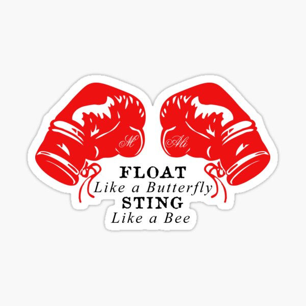 Muhammad Ali Float Like A Butterfly Sting Like A Bee Sticker By Purfectpixelle Redbubble 