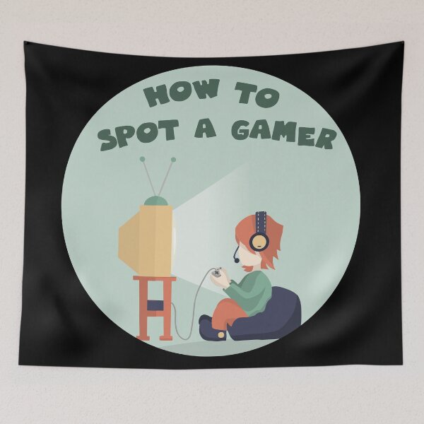 Item preview, how to spot a gamer designed and sold by GoranDesign.
