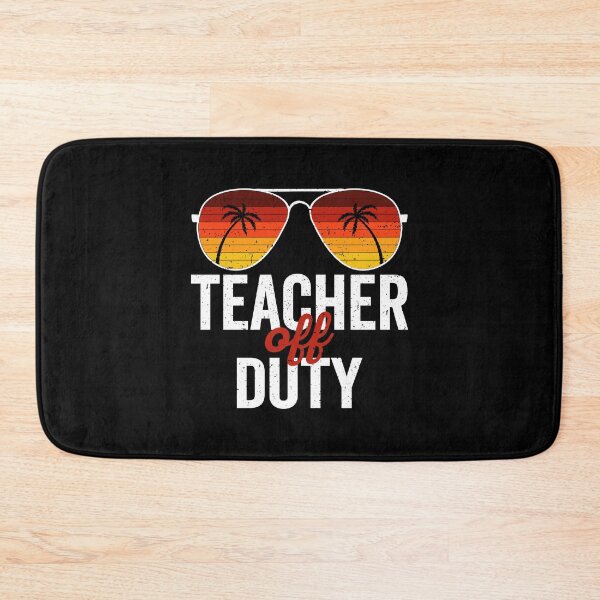 Item preview, teacher off duty, teacher off duty shirt, teacher shirt, vacation shirt, teacher vacation, teacher retirement, retirement gift ideas for teacher designed and sold by T-DESIGNEDZ.