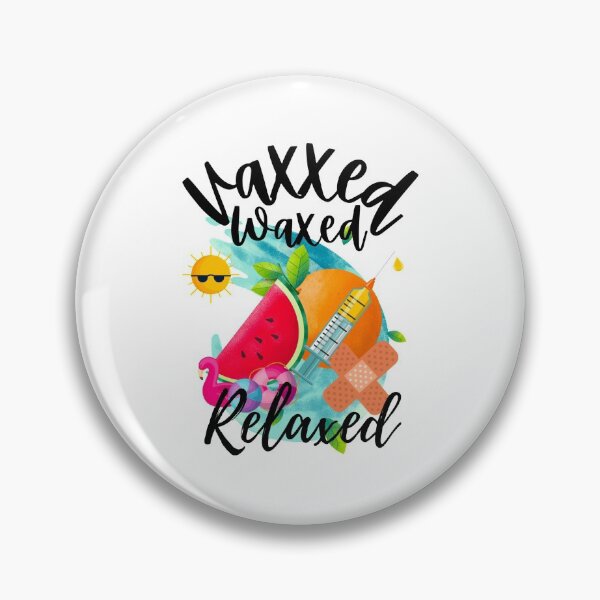 Item preview, Vaxxed Waxed Relaxed designed and sold by Mixture-DESIGN.