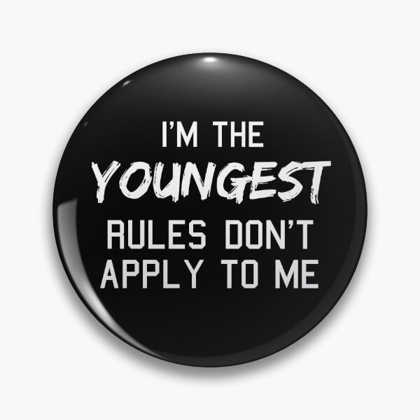 Item preview, I M The Youngest Rules Dont Apply To Me designed and sold by mejeoshop.